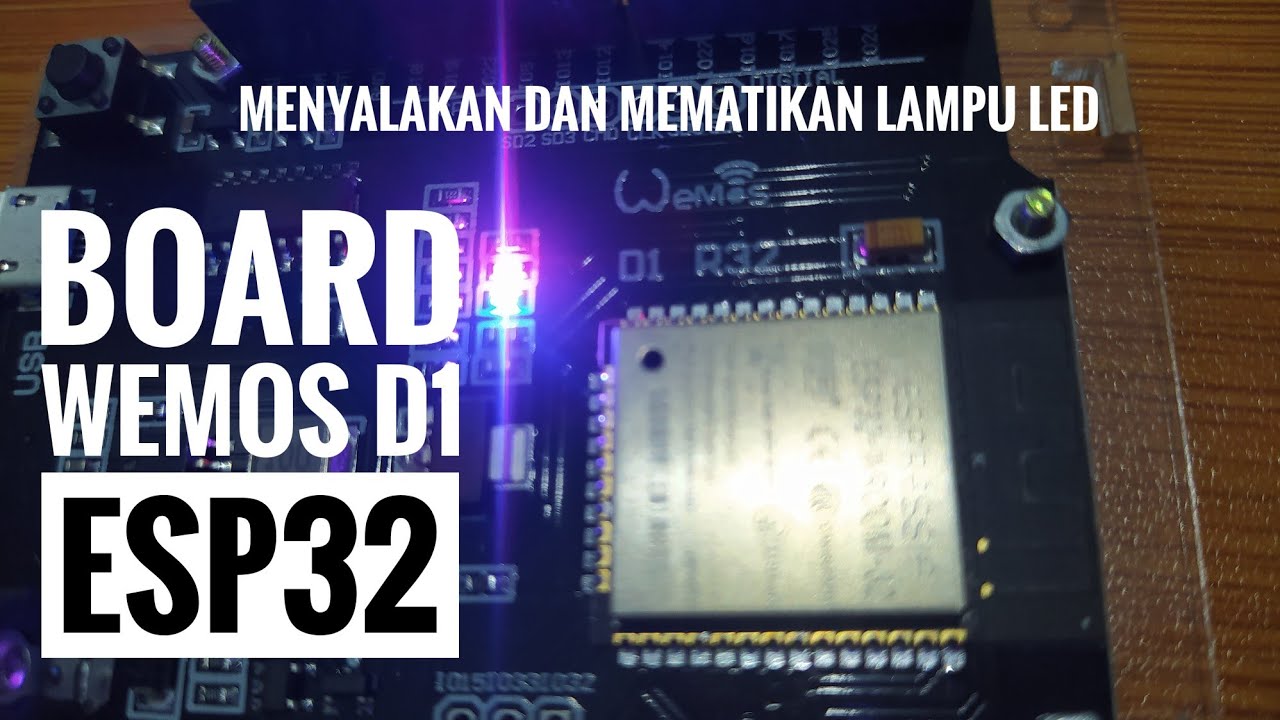 Tutorial Arduino membuat program Led kedip di Wemos D1 R32